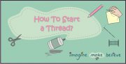 How to Start a Thread, sewing, basics, stitching, kids, tutorial