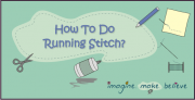 How to Do Running Stitch, sewing, basics, stitching, kids, tutorial