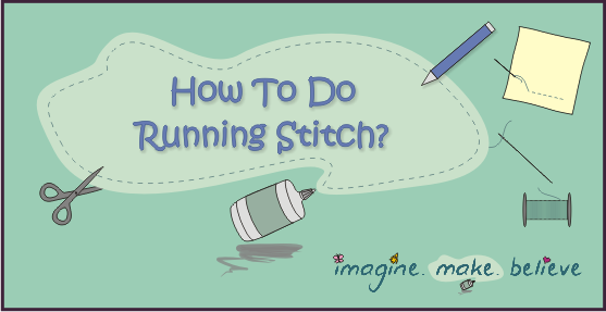 How to Do Running stitch, sewing, basics, stitching, kids, tutorial
