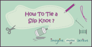 How to Tie a Slip Knot, knitting, crochet, knot tying, basics, craft, kids, tutorial, 